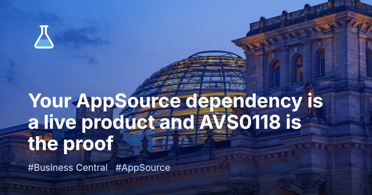 Your AppSource dependency is a live product and AVS0118 is the proof